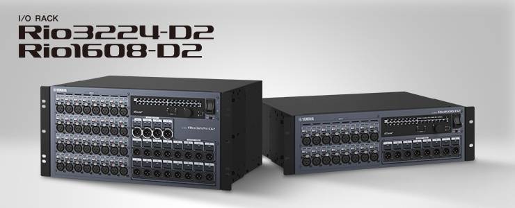 全新 Rio3224-D2 和 Rio1608-D2 Dante I/O 接口箱全面升级音质、可靠性以及可视化体验